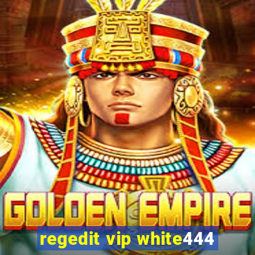 regedit vip white444